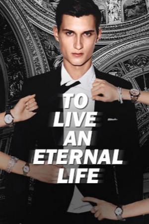 To Live an Eternal Life