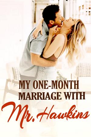 My One-month Marriage With Mr. Hawkins