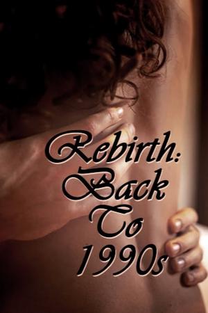 Rebirth: Back To 1990s