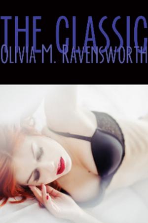 The Classic Olivia M. Ravensworth