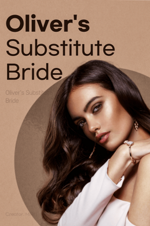 Oliver's Substitute Bride (Oliver and Jessica)