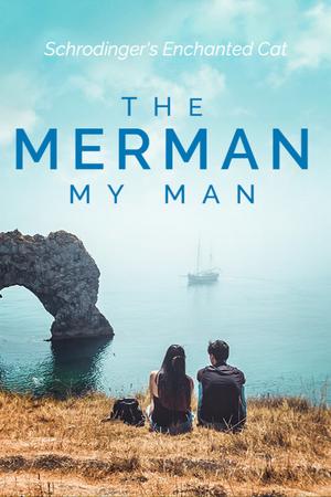 The merman, my man