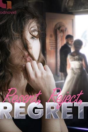 Resent Reject Regret by Aqua Summers
