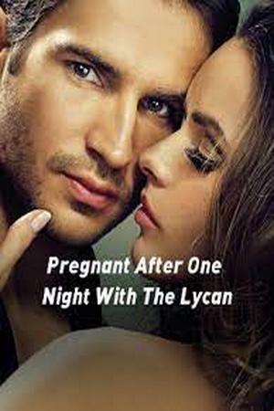 Pregnant After One Night With The Lycan