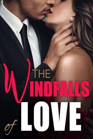 The Windfalls of Love (Roxanne and Harrison)