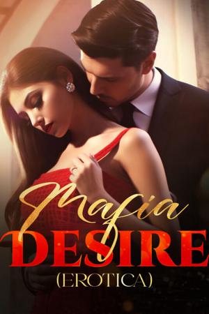 Mafia Desire novel (Ava and Andrew)